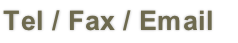 Tel / Fax / Email